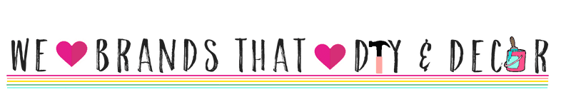 we love brands that love DIY and home decor