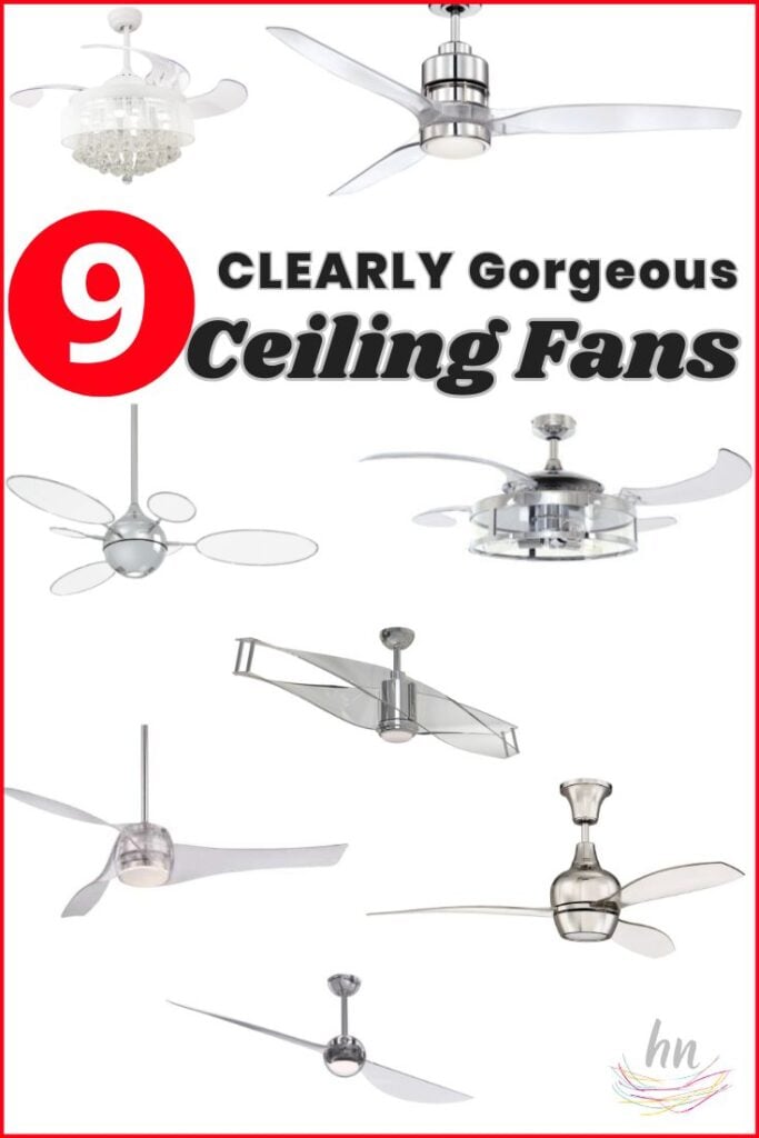 9 Clearly Gorgeous Ceiling Fans with examples shown