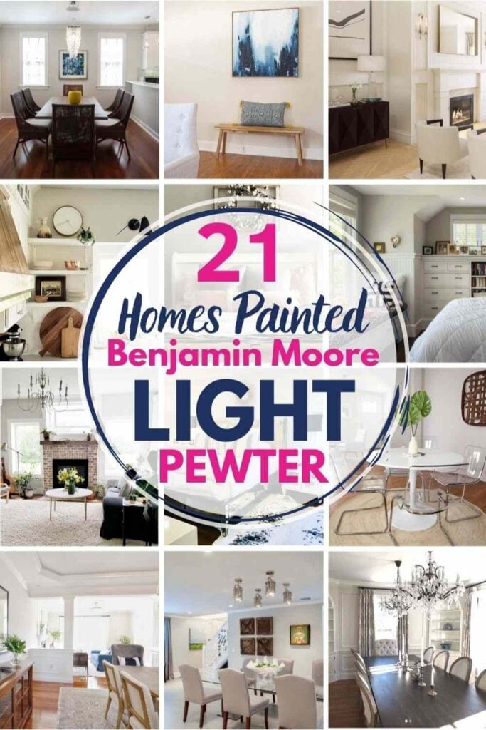 grid with 15 rooms each painted Light Pewter, text reads 21 homes painted Benjamin Moore Light Pewter